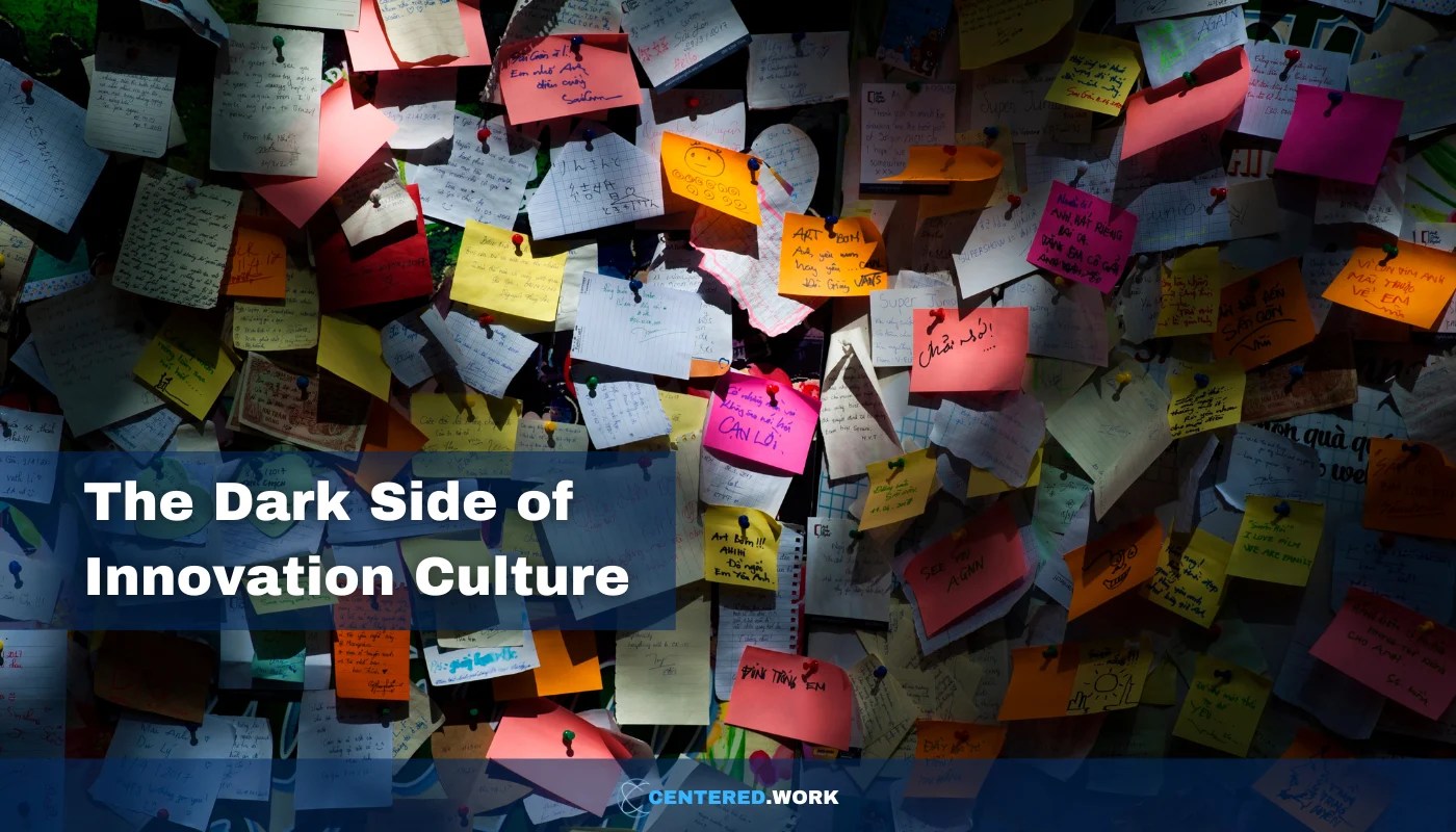 The Dark Side of Innovation Culture When Creativity Chaos